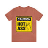 Caution Hot Ass Unisex Jersey Short Sleeve Tee