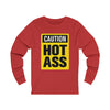 Caution Hot Ass Unisex Jersey Long Sleeve Tee