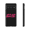 ASS FAT BLACK Tough Cases