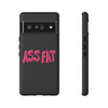 ASS FAT BLACK Tough Cases