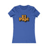 El Papi Women's Favorite Tee