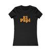 El Papi Women's Favorite Tee