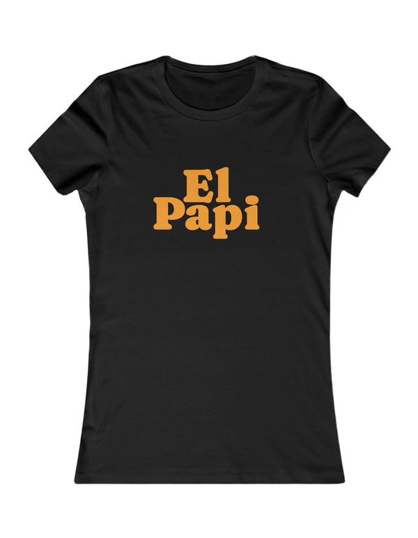 El Papi Women's Favorite Tee