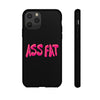 ASS FAT BLACK Tough Cases