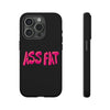 ASS FAT BLACK Tough Cases