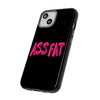 ASS FAT BLACK Tough Cases