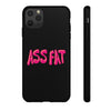 ASS FAT BLACK Tough Cases