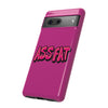 ASS FAT PINK Tough Cases