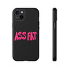 ASS FAT BLACK Tough Cases