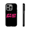 ASS FAT BLACK Tough Cases