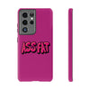 ASS FAT PINK Tough Cases