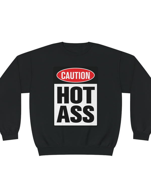 Caution Hot Ass Unisex NuBlend® Crewneck Sweatshirt