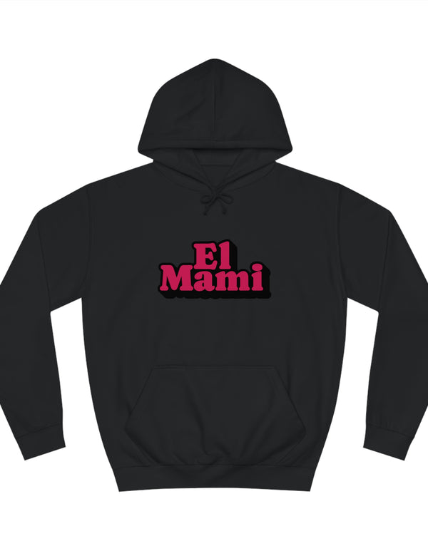 El Mami Unisex College Hoodie