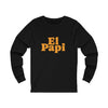 El Papi Unisex Jersey Long Sleeve Tee