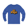 El Papi Unisex Jersey Long Sleeve Tee