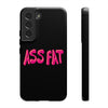 ASS FAT BLACK Tough Cases