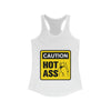 Caution Hot Ass Women's Ideal Racerback Tank