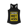 Caution Hot Ass Women's Ideal Racerback Tank