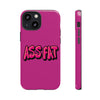 ASS FAT PINK Tough Cases