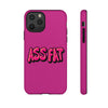 ASS FAT PINK Tough Cases