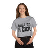 Sock on a Cock Champion Women's Heritage Cropped T-Shirt