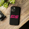 ASS FAT BLACK Tough Cases