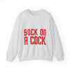 Sock on a Cock Unisex Heavy Blend™ Crewneck Sweatshirt