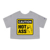 Caution Hot Ass Champion Women's Heritage Cropped T-Shirt