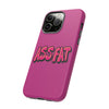 ASS FAT PINK Tough Cases