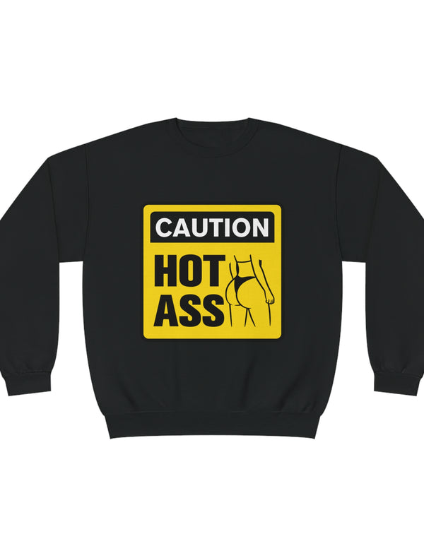 Caution Hot Ass Unisex NuBlend® Crewneck Sweatshirt