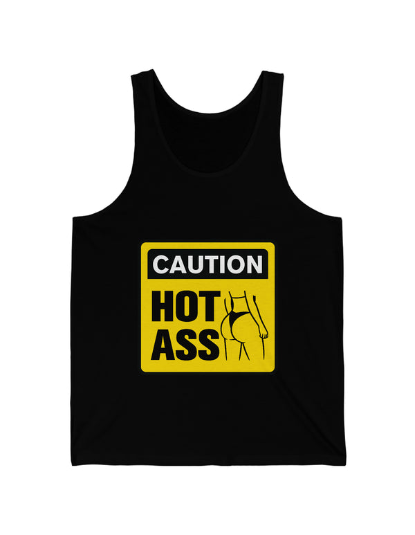 Caution Hot Ass Unisex Jersey Tank