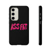 ASS FAT BLACK Tough Cases