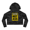 Caution Hot Ass Women’s Cropped Hooded Sweatshirt