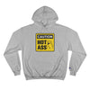 Caution Hot Ass Champion Hoodie