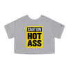 Caution Hot Ass Champion Women's Heritage Cropped T-Shirt