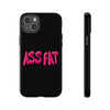 ASS FAT BLACK Tough Cases